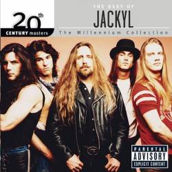 Jackyl : 20th Century Masters - the Millennium Collection